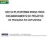 USO DA PLATAFORMA BRASIL PARA ENCAMINHAMENTO DE PROJETOS DE PESQUISA AO CEP/UNIVAG