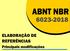 NBR A segunda edição da ABNT NBR 6023 foi publicada em 14 de novembro de 2018.