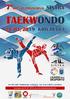 Este Open foi validado pela Associação de Taekwondo de Lisboa e pela Federação Portuguesa de Taekwondo.