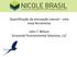 Quantificação da atenuação natural uma nova ferramenta. John T. Wilson Scissortail Environmental Solutions, LLC