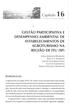 Capítulo 16 GESTÃO PARTICIPATIVA E DESEMPENHO AMBIENTAL DE ESTABELECIMENTOS DE AGROTURISMO NA REGIÃO DE ITU (SP)