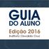 GUIA DO ALUNO. Instituto Oswaldo Cruz