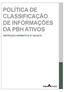 POLÍTICA DE CLASSIFICAÇÃO DE INFORMAÇÕES DA PBH ATIVOS INSTRUÇÃO NORMATIVA N 004/2018