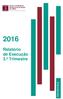 Relatório de Execução 3.º Trimestre ESTeSL Relatório de Execução 3.º trimestre