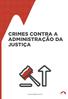 CRIMES CONTRA A ADMINISTRAÇÃO DA JUSTIÇA