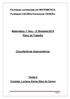 Formação continuada em MATEMÁTICA. Fundação CECIERJ/Consórcio CEDERJ. Matemática 1º Ano 3º Bimestre/2014 Plano de Trabalho