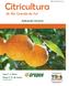 ISBN: Citricultura. do Rio Grande do Sul. Indicações técnicas. Caio F. S. Efrom Paulo V. D. de Souza Organizadores
