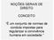 NOÇÕES GERAIS DE DIREITO CONCEITO. É um conjunto de normas de conduta impostas para regularizar a convivência humana em sociedade.