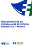 Agência Nacional de Energia Elétrica ANEEL. Procedimentos do Programa de Eficiência Energética PROPEE