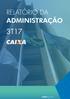 No terceiro trimestre de 2017, destacam-se os seguintes prêmios e reconhecimentos recebidos pela CAIXA: