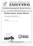 EXECUTIVO. Prefeitura Municipal de Muniz Ferreira. Quarta Feira 13 de Maio de 2015 Ano II N Publicações deste Diário