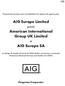 AIG Europe Limited para American International Group UK Limited. e AIG Europe SA