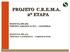 PROJETO C.R.E.M.A. 2º ETAPA