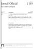 L 189. Jornal Oficial da União Europeia. Legislação. 50. o ano 20 de Julho de Edição em língua portuguesa