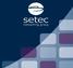 Setec Consulting Group Soluções integradas para a sua empresa. Áreas de Atuação Consultoria - Treinamento - Auditoria