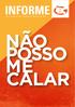 INFORME. Ano 5 Edição nº 254 Fortaleza, 22 de junho de 2014 NÃO POSSO ME CALAR