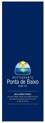 SEJA BEM-VINDO! Ao mais antigo restaurante especializado em peixes e frutos do mar do bairro Ponta de Baixo.