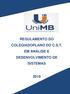 Regulamento do Colegiado de Curso - FMB 2019 REGULAMENTO DO COLEGIADOPLANO DO C.S.T. EM ANÁLISE E DESENVOLVIMENTO DE SISTEMAS