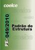 PADRÃO DE ESTRUTURA PE-049/2010 R-00