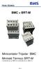 Minicontator Tripolar BMC Minirelé Térmico BRT-M ( Comando em ca. BMC-K e comando em cc. BMC-P )