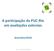 A participação da PUC-Rio em avaliações externas dezembro/2018