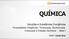 QUÍMICA. Soluções e Substâncias Inorgânicas. Propriedades Coligativas: Tonoscopia, Ebulioscopia, Crioscopia e Pressão Osmótica - Parte 1