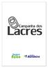 uscando auxiliar quem mais precisa, o Projeto Superação com o apoio do vereador André Bandeira realiza desde 2012, a Campanha dos Lacres, que tem