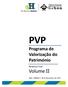 Programa de Valorização do Património. Relatório Final. Volume II