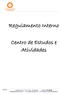 Regulamento Interno. Centro de Estudos e Atividades