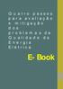 Q u a t r o p a s s o s p a r a a v a l i a ç ã o e m i t i g a ç ã o d o s p r o b l e m a s d a Q u a l i d a d e d a E n e r g i a E l é t r i c a