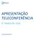 APRESENTAÇÃO TELECONFERÊNCIA