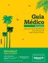 Guia Médico. Dúvidas? Provisório. Ligue pra gente! Uma nova rede de atendimento* para você que é de Angra dos Reis e Paraty. Central de Atendimento: