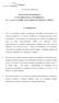 (Versão Não-Confidencial) DECISÃO DE NÃO OPOSIÇÃO DA AUTORIDADE DA CONCORRÊNCIA AC I Ccent. N.º 70/2005: CAIXA DESENVOLVIMENTO / COMPAL I INTRODUÇÃO