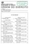 ORDEM DO EXÉRCITO S U M Á R I O 1.ª SÉRIE N.º 7/31 DE JULHO DE 2004 MINISTÉRIO DA DEFESA NACIONAL ESTADO-MAIOR DO EXÉRCITO