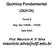 Química Fundamental (QUI125) Turma E Seg, Qui (10h00 12h00) Sala S404 Prof. Maurício A. P. Silva