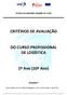 CRITÉRIOS DE AVALIAÇÃO DO CURSO PROFISSIONAL DE LOGÍSTICA. 1º Ano (10º Ano)