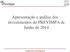 Apresentação e análise dos investimentos do PREVIMPA de Junho de 2014 COMITÊ DE INVESTIMENTOS