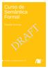 Curso de Semântica Formal DRAFT. Marcelo Ferreira. of 19 de outubro de 2018, 15:59. language science press. Textbooks in Language Sciences nn