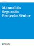Proteção Sênior. Manual do Segurado Proteção Sênior