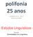polifonia 25 anos Estudos Linguísticos Dossiê Diversidades em Linguística NÚMERO eissn