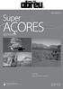 AÇORES. Super SEPARATA SEMPRE QUE APETECE VIAJAR. Há 10 anos consecutivos. A Agência em que os portugueses mais confiam para viajar.