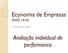 Economia de Empresas (RAD 1610) Prof. Dr. Jorge Henrique Caldeira. Avaliação individual de performance