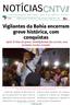 (61) Edição Vigilantes da Bahia encerram greve histórica, com conquistas