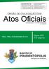 Atos Oficiais ÓRGÃO DE DIVULGAÇÃO DOS. Edição páginas MUNICÍPIO DE PRUDENTÓPOLIS ESTADO DO PARANÁ TERÇA - FEIRA, 30 DE DEZEMBRO DE 2014