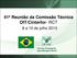 41ª Reunião da Comissão Técnica OIT/Cinterfor- RCT. 8 a 10 de julho 2013