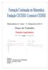 Plano de Trabalho. Matemática 2º Ano 1º Bimestre/2013. Função Logarítmica