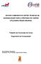 ESTUDO COMPARATIVO ENTRE TÉCNICAS DE SAZONALIDADE PARA A PREVISÃO DE VAZÕES UTILIZANDO REDES NEURAIS. Trabalho de Conclusão de Curso