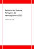 Relatório do Sistema Português de Hemovigilância Grupo Coordenador do SPHv
