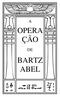 OPERA ÇÃO BARTZ ABEL