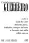 guerreiro POR LONNIE BERGER Cada homem um dinheiro,sexo, trabalho, tempos difíceis e fazendo sua vida valer a pena Guia do Líder LIVRO 3